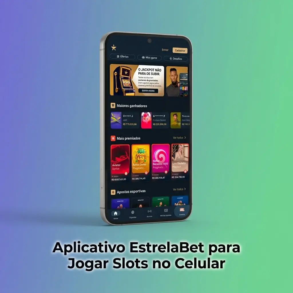 Aplicativo EstrelaBet para jogar slots no celular com interface otimizada para Android e iOS