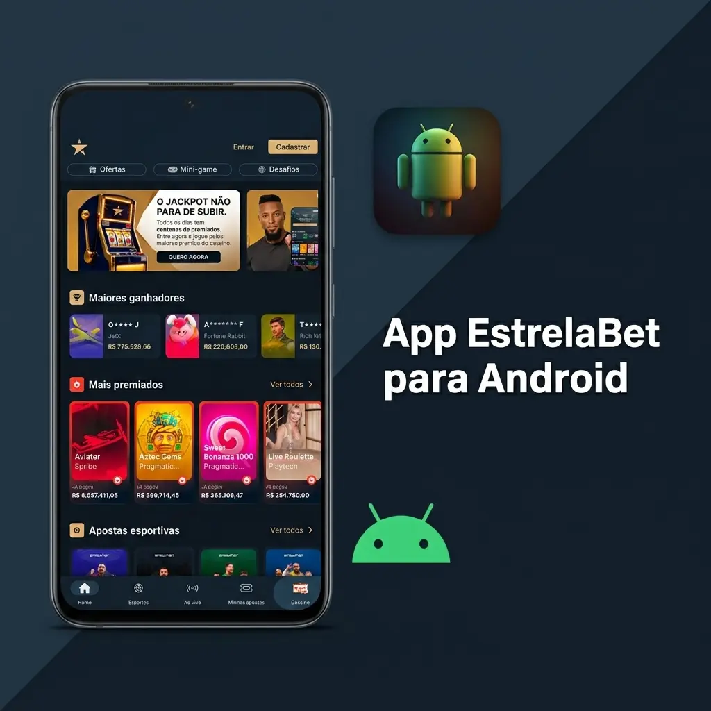 Aplicativo EstrelaBet para Android com opções de apostas esportivas e cassino online disponível gratuitamente no Brasil