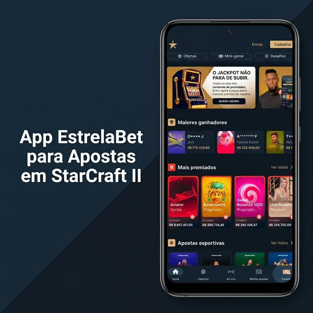 App EstrelaBet para apostas em StarCraft II no celular, disponível para Android e iOS gratuitamente