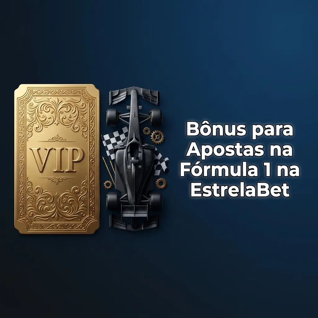 Bônus de boas-vindas EstrelaBet para apostas na Fórmula 1, com mercados de corridas e campeonato de pilotos