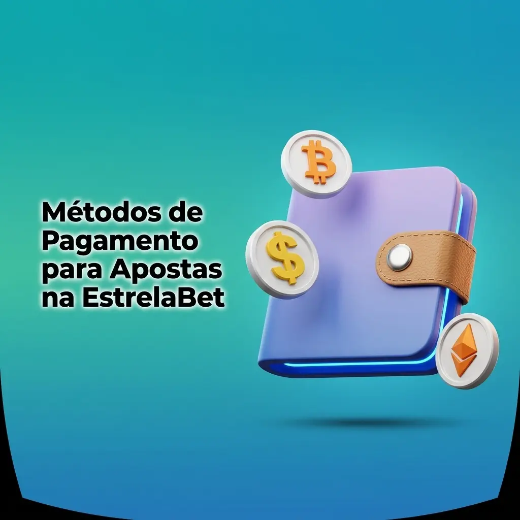 Métodos de pagamento EstrelaBet: Pix, cartões Visa e Mastercard, boleto, PicPay e criptomoedas em BRL