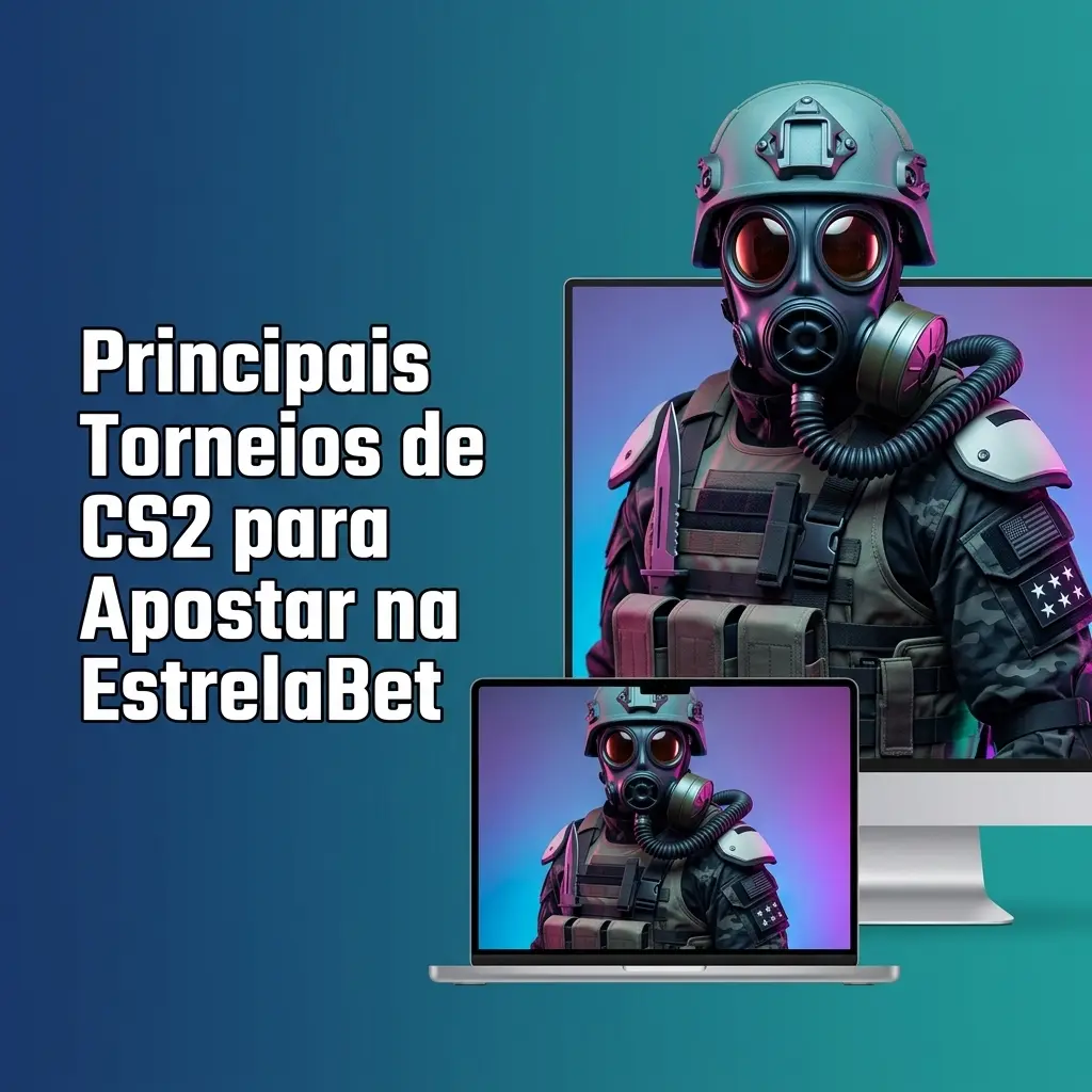 Principais torneios de CS2 para apostar: Valve Majors, ESL Pro League, BLAST Premier e mais na EstrelaBet