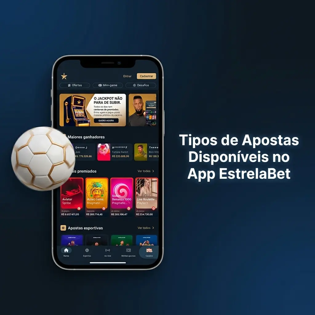 Tipos de apostas no app EstrelaBet: simples, múltipla, ao vivo, handicap asiático e over/under explicados