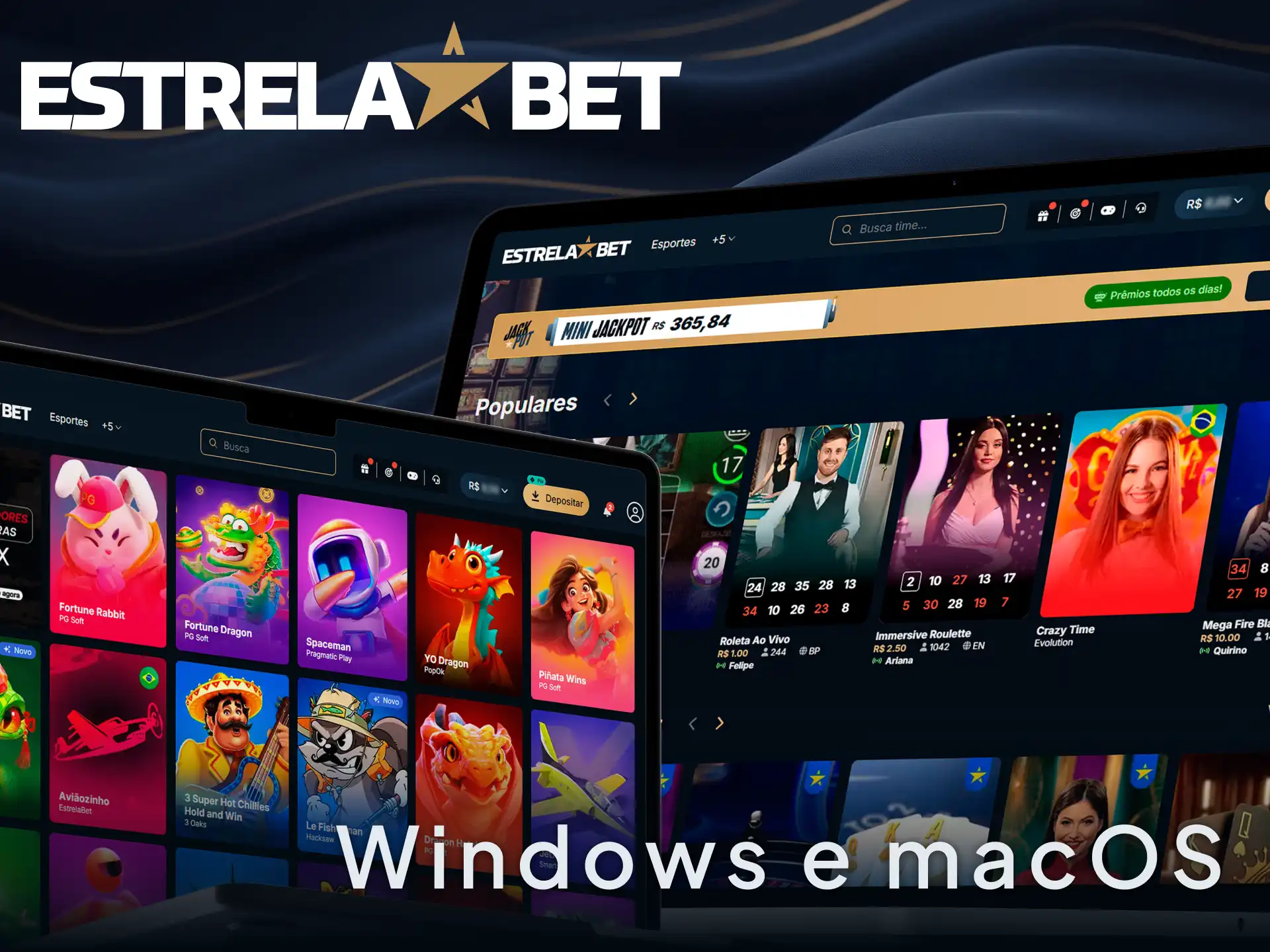 Jogue no PC baixando a versão EstrelaBet para Windows e macOS.